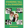 Standing Tall in the Shadows - Paperback
