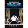Stories of a Chicago Police Officer: Serious, Hilarious, Unbelievable, but True - Paperback