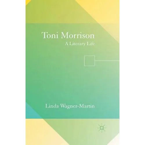 Toni Morrison: A Literary Life - Paperback