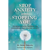 Stop Anxiety from Stopping You: The Breakthrough Program for Conquering Panic and Social Anxiety - Paperback