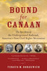 Bound for Canaan: The Epic Story of the Underground Railroad, America's First Civil Rights Movement - Paperback