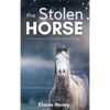 The Stolen Horse - Book 4 in the Connemara Horse Adventure Series for Kids The Perfect Gift for Children - Hardcover