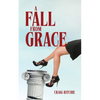 A Fall from Grace - Paperback