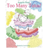 Too Many Tutus - Hardcover