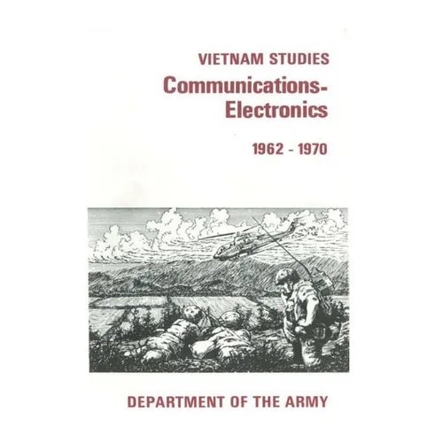 Vietnam Studies: Communication-Electronics 1962-1970 - Paperback