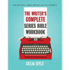 The Writer's Complete Series Bible Workbook: The one tool a series writer can't live without. - Paperback