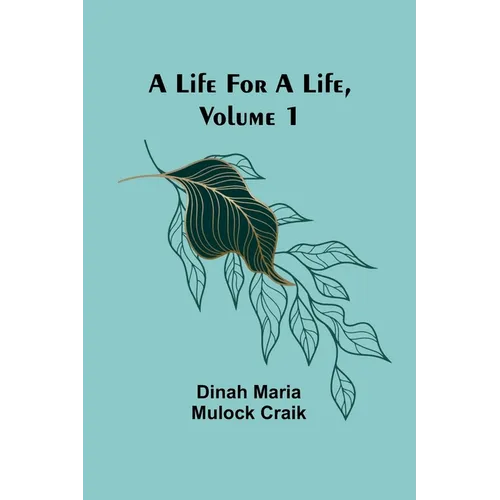 A Life for a Life, Volume 1 - Paperback