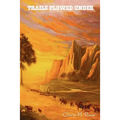 Trails Plowed Under - Paperback
