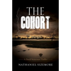 The Cohort: a fast-paced thriller with jaw-dropping twists - Paperback