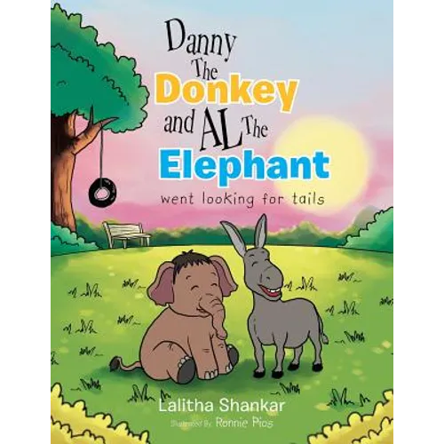 Danny the Donkey and Al the Elephant Went Looking for Tails - Paperback