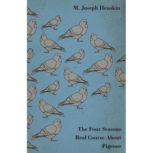 The Four Seasons Real Course about Pigeons - Paperback