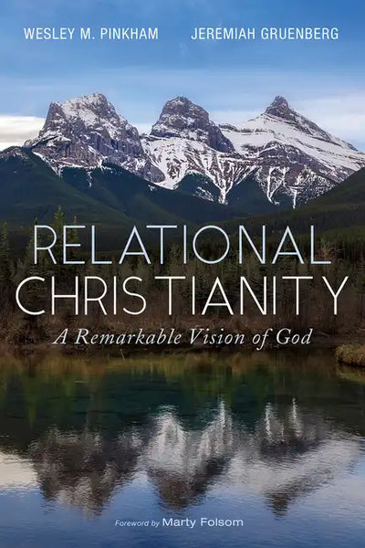 Relational Christianity: A Remarkable Vision of God - Hardcover
