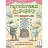 Cornbread & Poppy at the Museum - Hardcover