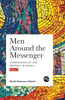 Men Around the Messenger - Part I - Paperback