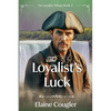 The Loyalist's Luck - Paperback