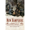New Hampshire and the Revolutionary War - Hardcover