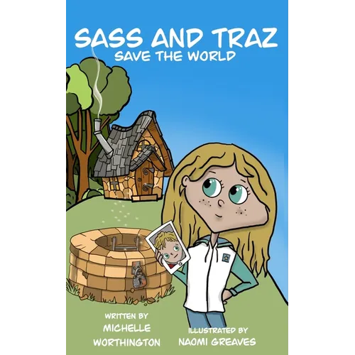 Sass and Traz Save the World - Paperback