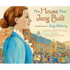 The House That Jane Built: A Story about Jane Addams - Hardcover