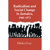 Radicalism and Social Change in Jamaica, 1960-1972 - Paperback