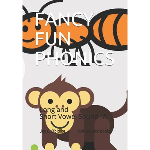 CAPS Quick Phonics Books: The Long and Short Vowel "A" Sound: Flip quickly through this CAPS Quick Phonics Book and build your super reader! - Paperback
