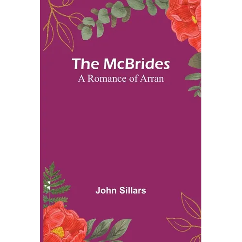 The McBrides; A Romance of Arran - Paperback
