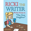 Ricki the Writer: Writes Nouns in "The New Neighbor" - Paperback