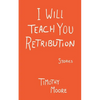I Will Teach You Retribution - Paperback