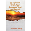 Life's Greatest Walk, Your Damascus Road and Beyond - Paperback