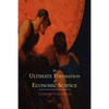 The Ultimate Foundation of Economic Science: An Essay on Method - Paperback