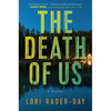 The Death of Us - Hardcover