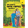 Who Wants Green Fingers Anyway? - Paperback