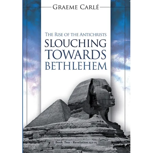 Slouching Towards Bethlehem: The Rise of the Antichrists - Paperback