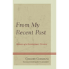 From My Recent Past: Memoirs of a Revolutionary Terrorist - Hardcover