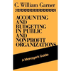 Accounting and Budgeting in Public and Nonprofit Organizations: A Manager's Guide - Hardcover