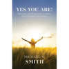 Yes You Are!: Thoughts and Scriptures to Speak Over Yourself and Others - Paperback