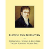 Beethoven - Spring & Kreutzer Violin Sonatas: Violin Part - Paperback