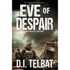 EVE of DESPAIR: America's Last Days - Paperback