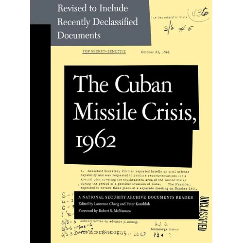 Cuban Missile Crisis, 1962: A National Security Archive Documents Reader - Paperback