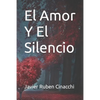 El Amor Y El Silencio - Paperback