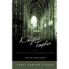 The Knights Templar & the Protestant Reformation - Paperback