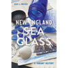 New England Sea Glass: A Vibrant History - Paperback
