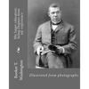 My larger education; being chapters from my experience By: Booker T. Washington: Illustrated from photographs - Paperback