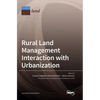 Rural Land Management Interaction with Urbanization - Hardcover