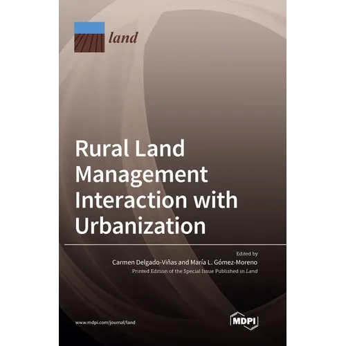 Rural Land Management Interaction with Urbanization - Hardcover