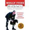 Who Let the Dogs In?: Incredible Political Animals I Have Known - Paperback