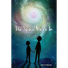 The Space We're in - Paperback