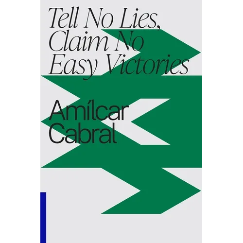 Tell No Lies, Claim No Easy Victories - Paperback