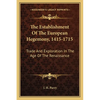 The Establishment Of The European Hegemony, 1415-1715: Trade And Exploration In The Age Of The Renaissance - Paperback
