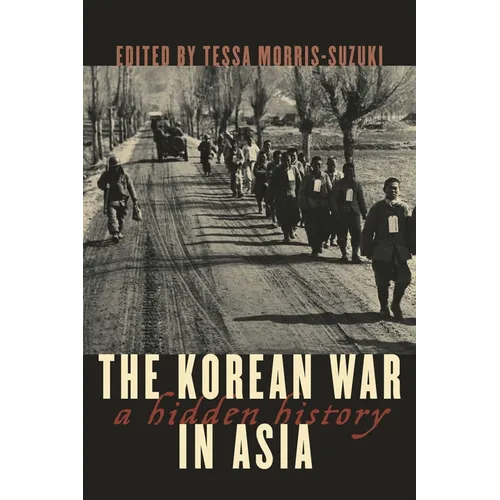The Korean War in Asia: A Hidden History - Hardcover