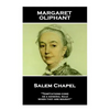 Margaret Oliphant - Salem Chapel: 'Temptations come, as a general rule, when they are sought'' - Paperback